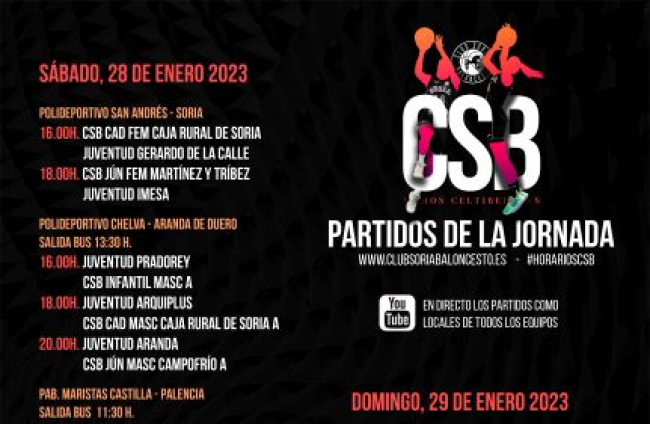 Cartel de los partidos de todos los equipos del Club Soria Baloncesto. Fin de semana 28 y 29 de enero.