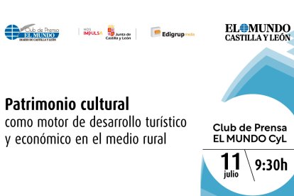 Club de Prensa: Patrimonio cultural como motor de desarrollo turístico y económico en el medio rural.