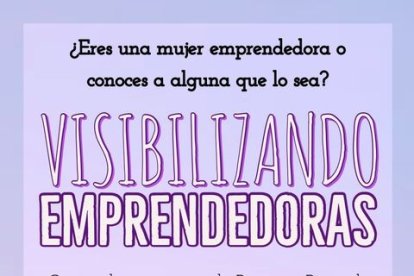 Cartel de la iniciativa 'Visibilizando Emprendedoras' que organiza Piñorras Reunidas. HDS