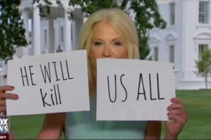 Meme de Kellyane Conway "Va a matarnos a todos".-TWITTER