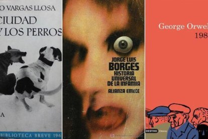 Primera edición de La ciudad y los perros (Mario Vargas Llosa, Seix Barral); la portada de Historia universal de la infamia, de Borges, obra de Daniel Gil (Alianza); y la de 1984, de George Orwell, en Destino.-EL PERIÓDICO