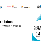 Club de Prensa: 'Claves de futuro: energía, vivienda y jóvenes'.
