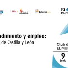 Club de Prensa de El Mundo Castilla y León sobre emprendimiento y empleo.