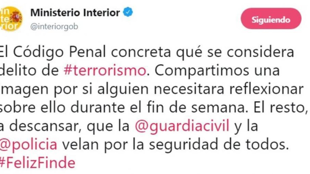 El polémico tuit del ministerio de Interior sobre qué se considera delito de terrorismo según el Código Penal.-EL PERIÓDICO