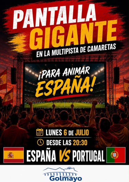 Cartel anunciador de la pantalla gigante que habrá en Golmayo Camaretas este lunes para animar a España.